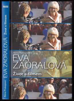 Eva Zaoralová: Eva Zaoralová - život s filmem