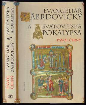 Pavol Černý: Evangeliář zábrdovický a Svatovítská apokalypsa