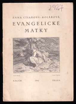 Anna Císařová-Kolářová: Evangelické matky