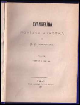 Henry Wadsworth Longfellow: Evangelína : povídka akadská