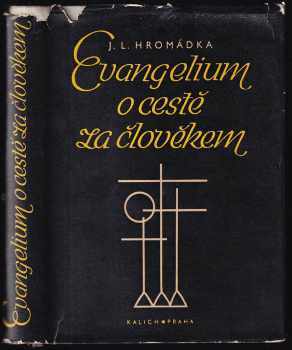 Evangelium o cestě za člověkem