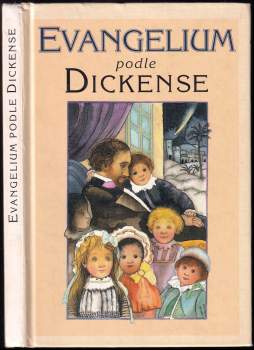 Charles Dickens: Evangelium podle Dickense