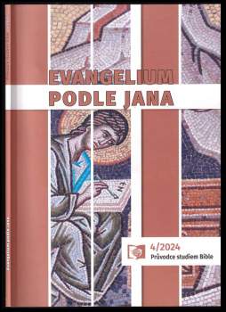Evangelium podle Jana 4/2024