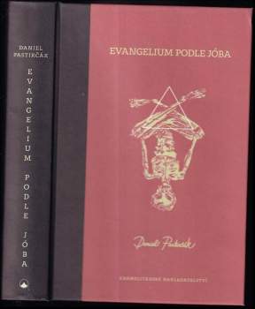 Daniel Pastirčák: Evangelium podle Jóba