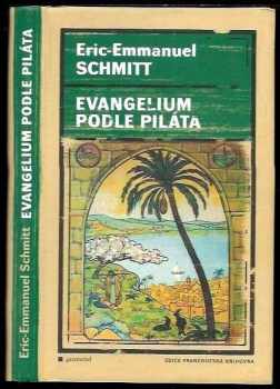 Éric-Emmanuel Schmitt: Evangelium podle Piláta