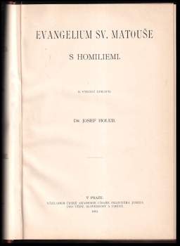 Josef Holub: Evangelium sv. Matouše s homiliemi
