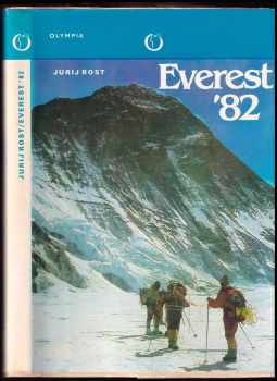 Everest '82 : výstup sovětských horolezců na nejvyšší horu světa - Jurij Michajlovič Rost (1985, Olympia) - ID: 579041
