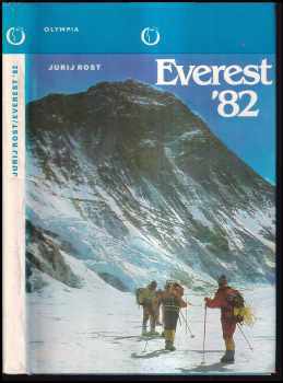 Everest 82 - výstup sovětských horolezců na nejvyšší horu světa - Jurij Michajlovič Rost (1985, Olympia) - ID: 232600