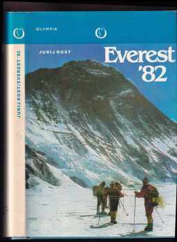 Everest '82 : výstup sovětských horolezců na nejvyšší horu světa - Jurij Michajlovič Rost (1985, Olympia) - ID: 448325