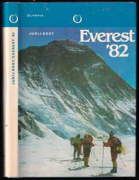 Everest '82 : výstup sovětských horolezců na nejvyšší horu světa - Jurij Michajlovič Rost (1985, Olympia) - ID: 582349