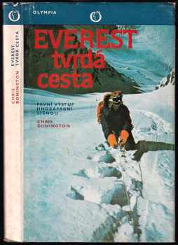 Everest tvrdá cesta : první výstup jihozápadní stěnou - Chris Bonington (1981, Olympia) - ID: 725557