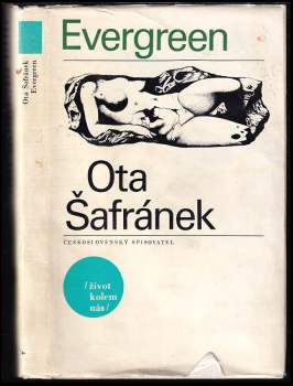 Evergreen, aneb, Jedinečné třeštění : (novela se ctižádostí detektivky) - Ota Šafránek (1968, Československý spisovatel) - ID: 825742