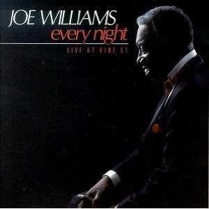 Joe Williams: Every Night - Live At Vine St.
