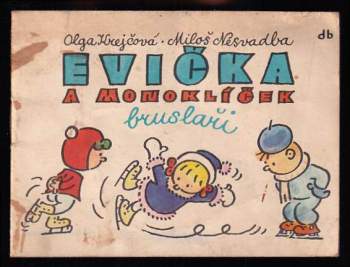 Evička a Monoklíček bruslaři
