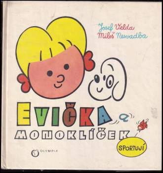 Josef Velda: Evička a Monoklíček sportují