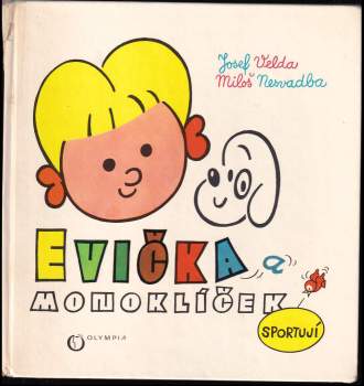 Josef Velda: Evička a Monoklíček sportují