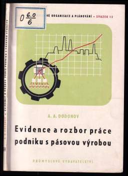 Evidence a rozbor práce podniku s pásovou výrobou