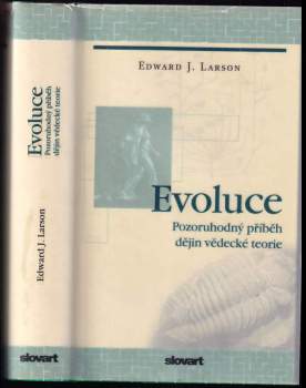 Edward J Larson: Evoluce