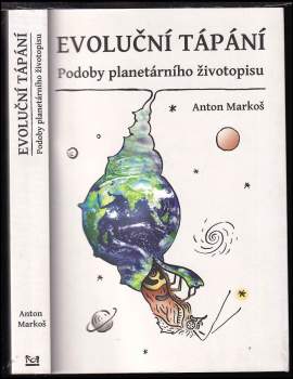 Evoluční tápání : podoby planetárního životopisu