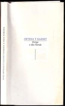 José Ortega y Gasset: Evropa a idea Národa