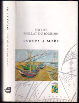 Michel Mollat du Jourdain: Evropa a moře