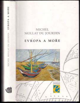 Michel Mollat du Jourdain: Evropa a moře
