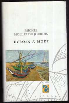 Michel Mollat du Jourdain: Evropa a moře