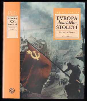 Evropa dvacátého století - Richard Vinen (2007, Vyšehrad) - ID: 1176471