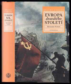 Richard Vinen: Evropa dvacátého století