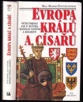 Petr Čornej: Evropa králů a císařů