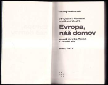 Timothy Garton Ash: Evropa, náš domov