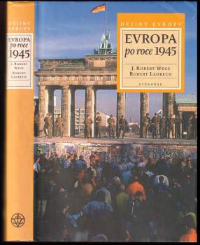 J. Robert Wegs: Evropa po roce 1945