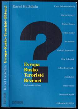 Evropa, Rusko, teroristé, běženci