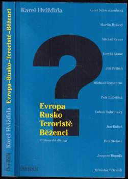 Karel Hvízd'ala: Evropa, Rusko, teroristé, běženci