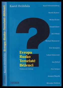Evropa, Rusko, teroristé, běženci
