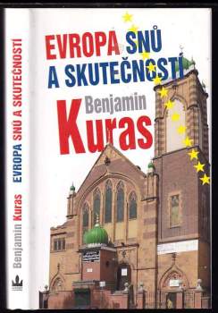 Benjamin Kuras: Evropa snů a skutečností