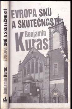 Benjamin Kuras: Evropa snů a skutečností