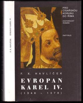 F. X Havlíček: Evropan Karel IV