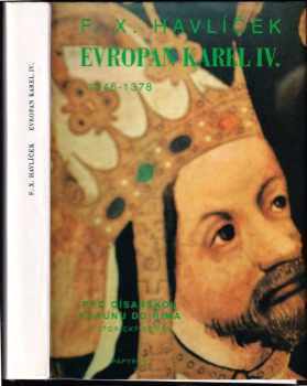 F. X Havlíček: Evropan Karel IV : historický román