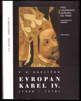 F. X Havlíček: Evropan Karel IV