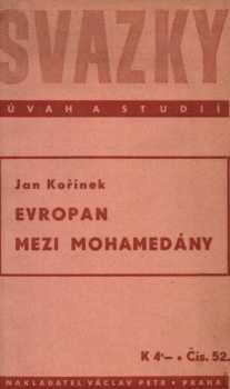 Jan Kořínek: Evropan mezi mohamedány