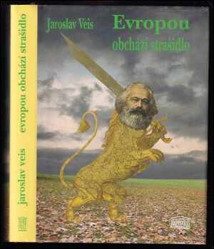 Jaroslav Veis: Evropou obchází strašidlo