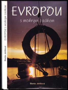 Blanka Jehlíková: Evropou s mokrým zadkem