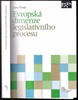 Lenka Pítrová: Evropská dimenze legislativního procesu