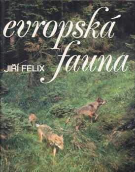 Jiří Felix: Evropská fauna