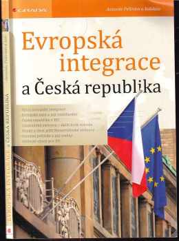 Evropská integrace a Česká republika