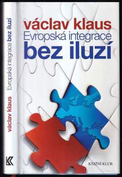 Evropská integrace bez iluzí