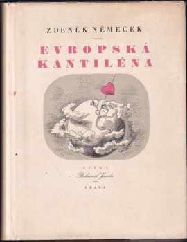 Evropská kantiléna : Román - Zdeněk Němeček (1946, Sfinx) - ID: 517447