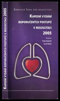 Evropská rada pro resuscitaci ; Kapesní vydání doporučených postupů v resuscitaci 2005