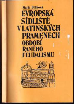 Evropská sídliště v latinských pramenech období raného feudalismu